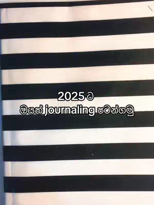 The cover photo features a white background with bold horizontal black stripes. At the center, text overlayed in white font says "2025ට යමන් journaling පටන්ගමු"