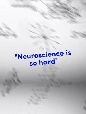The cover image has a white background with blurred grey snowflake-like shapes. In the foreground is the phrase "Neuroscience is so hard" in blue text.