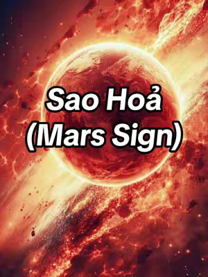 The cover image features a vibrant, fiery scene with a large, red planet resembling Mars as the central focus. The planet is encircled by bright, explosive flares and nebulas, creating a cosmic backdrop. White text in a bold font is superimposed over the planet, identifying it as "Sao Hoả (Mars Sign)".