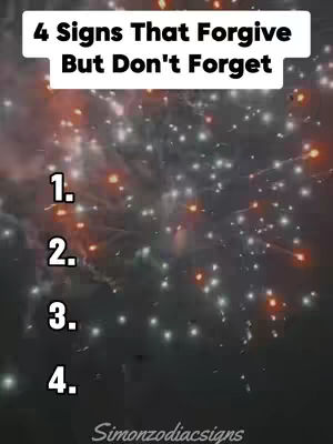 The cover image displays a dark background filled with sparkling lights, resembling fireworks or distant stars. Overlaid on this is a white rectangular banner with the text '4 Signs That Forgive But Don't Forget'. Below this, numbers 1 through 4 are listed vertically. The bottom right corner features the text 'Simonzodiacsigns'.