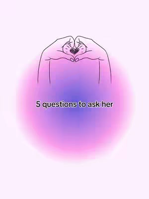 An image against a light pink background. The central element is a stylized heart shape formed by two hands, with the fingers interlaced to create the heart. Inside the heart, there's a dark element, possibly a representation of the heart itself. Behind the hands, there is a gradient of colors, transitioning from a lighter pink to a deeper purple, creating a soft, blurred effect. At the bottom center, the text overlay reads: "5 questions to ask her."