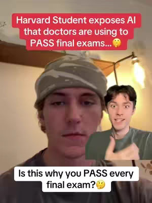 The cover image shows a young man with wavy hair looking intently at the camera, wearing a grey beanie. In the background on the right, a smaller inset of a different young man with short dark hair appears, smiling and giving a thumbs up. Above the main subject is a red banner that reads "Harvard Student exposes AI that doctors are using to PASS final exams..." The bottom of the image has a white banner with the question: "Is this why you PASS every final exam?" with a thinking face emoji.