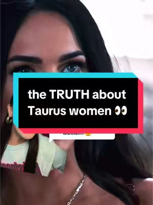 A selfie-style image with a woman's face in the foreground. Overlayed on the image is a black rectangle with white text that says "the TRUTH about Taurus women 👀". The background contains elements that suggest a home setting.