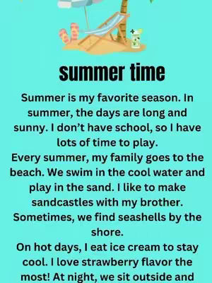 A light blue background with the text 'summer time' in a bold, black font. Below, a descriptive text block details summer activities and experiences in a casual, easy-to-read style. The top features a small illustration with beach items like a sun umbrella, chair, and flip-flops.