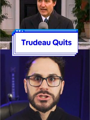 The image is divided into two sections. The top section shows a screenshot of a news broadcast, where Justin Trudeau is speaking into microphone, against a blurry background. Below the image a white rectangle contains the text 'Trudeau Quits' in large, bold blue font. The bottom section features a man with glasses, looking directly at the camera, with an expression of concern.