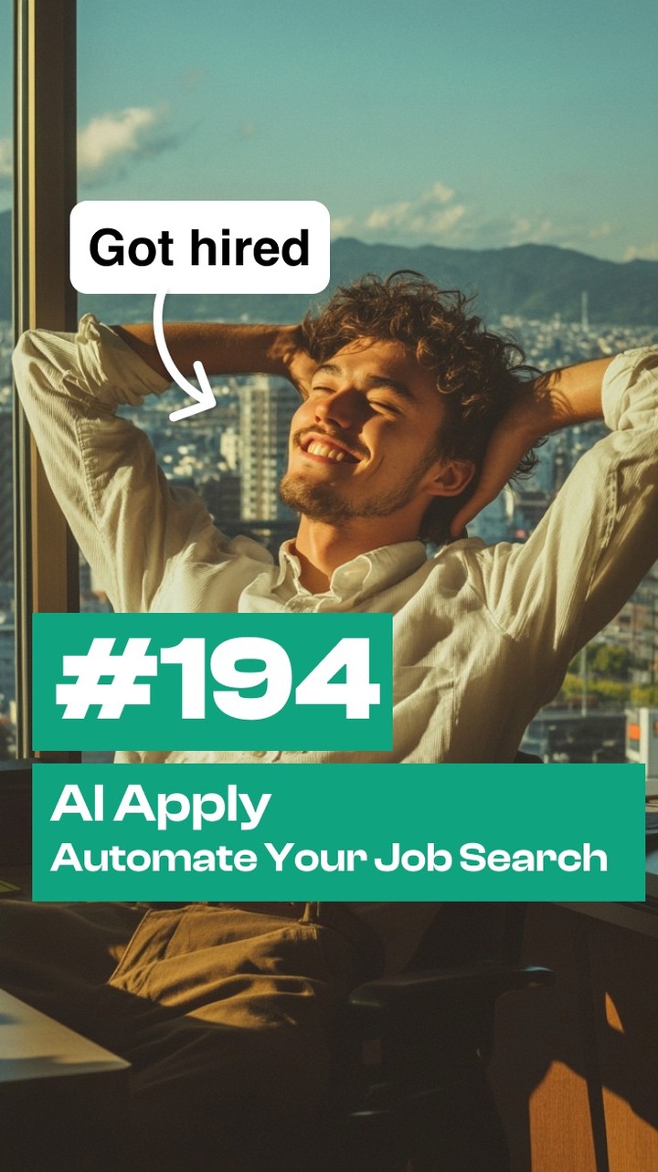 A man with curly brown hair smiles with his arms behind his head in a relaxed pose. He sits near a window overlooking a cityscape. Text overlays include a speech bubble saying 'Got hired' and a green bar with the number '#194' and text promoting 'AI Apply' and 'Automate Your Job Search'.