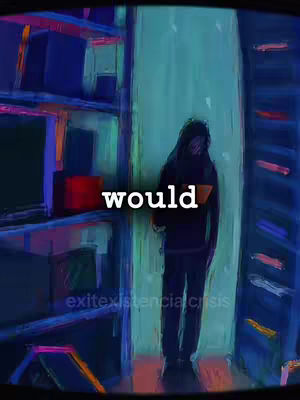 An artistic image with a person standing in a doorway or portal. The overall color palette is dark, with deep blues, greens, and a hint of red. A person is seen in silhouette, dark against a brighter background, possibly illuminated by a light source. The word "would" is overlaid in white. The image is stylized, possibly digitally painted or filtered, with a textural quality to the brushstrokes.