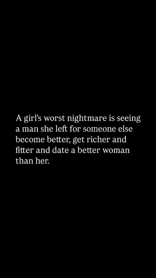 The image is a stark, minimalist design with a black background. Centered on the image, white text is presented in a simple, clean font. The text forms a short paragraph expressing a statement about a woman's worst fear in the context of relationships and personal growth or change. The arrangement of the text is such that it conveys a sense of directness.