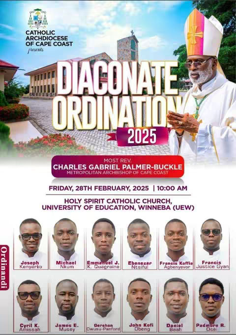 A vertical poster announcing the Diaconate Ordination 2025 by the Catholic Archdiocese of Cape Coast. The image shows a building with a cross and tall man wearing a white robe and religious headwear, and a grid of men in suits.
