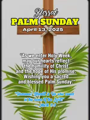 The image displays a wooden cross overlaid with text about Palm Sunday and a verse from the Bible. Green palm fronds are visible at the bottom, framed by a white background, with all elements centered.
