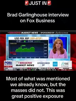 The cover image features a split-screen layout. The top section displays the text "JUST IN" along with two small animated soda cans and a headline about a Brad Garlinghouse interview on Fox Business. Below this, a live feed from Fox Business presents a financial news segment focused on USD per XRP, showing a fluctuating graph and on-screen data. To the right, a news anchor reads from a newscast. At the bottom, a black banner includes the text,
"Most of what was mentioned we already know, but the masses did not. This was great positive exposure."