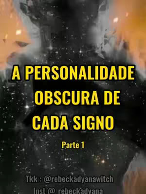 The image features a dark, cosmic background with a subtle silhouette of a figure in the center. Overlayed in bold, yellow text are the words "A PERSONALIDADE OBSCURA DE CADA SIGNO" and "Parte 1" at the bottom. The overall composition is mysterious and evokes a sense of astrology and the zodiac.