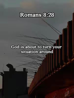 The cover image features a subdued skyline against a dusky sky. Above, text reads "Romans 8:28," while below, it states, "God is about to turn your situation around." A building silhouette and vertical lines suggest a city backdrop.