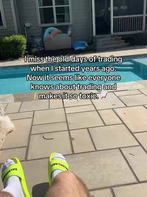 The image shows a first-person perspective of a person's legs and feet with bright yellow slides on a stone patio next to a swimming pool. Behind the person, the background includes a house and a pool. Text overlay explains how they "miss the old days of trading" and mentions it becoming "toxic".