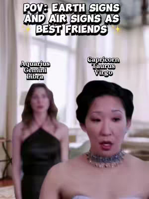 The image shows two women in a POV shot, with the text overlayed on the top highlighting earth signs and air signs as best friends. The woman in the foreground is Asian, and she has a black dress. The other woman is standing behind her.