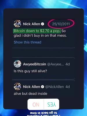 A screenshot of a Twitter thread about Bitcoin in 2011. The background is a dark blue gradient. The thread includes a user named Nick Allen who commented on Bitcoin being down to $2.70. The date 25/10/2011 is highlighted in a red circle.