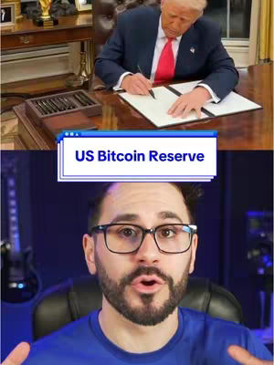 The cover image is split horizontally, showing two scenes. The top half features a photo of Donald Trump seated at a desk, signing a document. The bottom half displays a man in front of a blue background, wearing glasses and looking directly at the camera. A computer-styled text box stating "US Bitcoin Reserve" overlays the upper portion of the man's image.