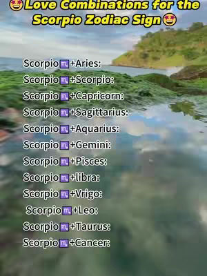The cover image is a vertical shot showing a list of text on the top of a nature scene with water. The text overlayed reads 'Love Combinations for the Scorpio Zodiac Sign' with some emojis. Below this is a numbered list. The background shows a body of water with green algae and then out into a view of the mountains and sky. Colors include green, blues and yellows.