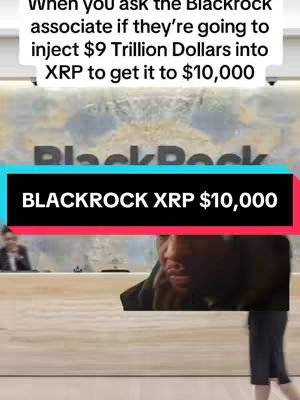 The cover image features a man looking down with a thoughtful expression. There are overlays of text, including a question about Blackrock injecting money into XRP and a callout of 'Blackrock XRP $10,000'. It appears to be a meme.
