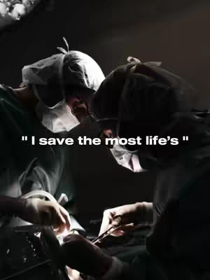 The image is a low-angle shot in a dimly lit operating room. Two surgeons wearing surgical caps, masks, and gowns are positioned centrally, leaning over an unseen patient. Hands gloved in surgical gloves are visible, with one holding a scalpel. The text overlay reads ""I save the most life's '""