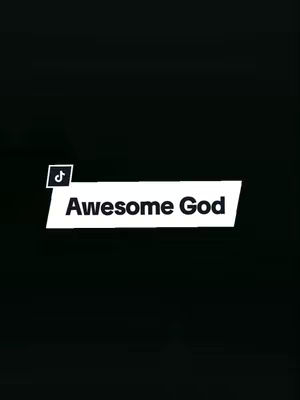 A black background features a white TikTok logo in the top left corner of the screen, beneath a slanted white rectangle containing the words "Awesome God" in bold, black font.