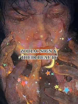 The cover image is a close-up of a person's face, with the eyes mostly closed. Overlayed on the image are various sparkling elements, including stars and crescent moons, alongside the text 'ZODIAC SIGN & THEIR BEAUTY.' The color palette is warm with orange and purple tones, and the overall aesthetic is dreamy and fantastical