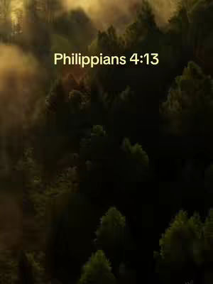 The cover image shows a forest with the text overlay "Philippians 4:13". The background is made of a dark green color, a mix of sun light and fog on the back.