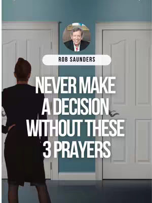 A woman stands with her back to the camera, facing two doors. Text overlayed on the image reads, "NEVER MAKE A DECISION WITHOUT THESE 3 PRAYERS". Above the text is a photo of a man in a circle. The colors are muted, with a focus on white text against a dark background.