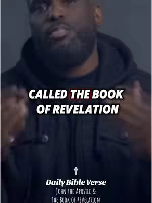 The cover image features a close-up shot of a man with a beard, wearing a dark hoodie. Text overlays in white and red state "CALLED THE BOOK OF REVELATION". Below the text is a small cross icon, followed by the text "Daily Bible Verse" and, in a smaller font, "JOHN THE APOSTLE & THE BOOK OF REVELATION". The background is a blurred, dark setting.