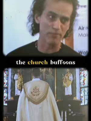 The image is a split-screen composition. The upper portion features a man with dark hair and a serious expression. The lower half shows a person from the back in a white robe, facing an altar. Text overlay reads 'the church buffoons'.