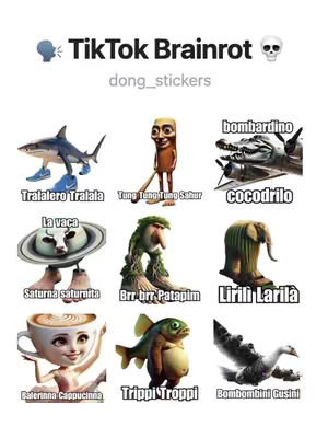 The cover image contains a grid of nine cartoonish, surreal images of various objects with text overlays. Each image is rendered in a distinct, colorful, and somewhat absurd style. At the top, the title "TikTok Brainrot" is displayed, along with the username "dong_stickers". The overall composition has a playful, eye-catching feel, characteristic of meme culture.