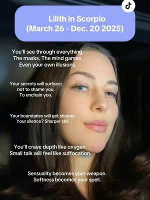 A woman with light skin and long, dark brown hair is centered in the frame, looking directly at the camera with a slight smile. The background is subtly blurred, and the overall lighting suggests a soft, natural source. Overlaying the woman's image is a text box in a blue-purple gradient, which encapsulates the text 'Lilith in Scorpio (March 26 - Dec. 20 2025)'. Beneath, white text provides several lines of insights and advice related to the astrology sign.