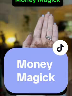 A hand with painted fingernails is shown, with a light blue shape over it with text in white. In the top left is the text "Money Magick" in a green rectangle. On the side of the image is a Tik Tok logo.