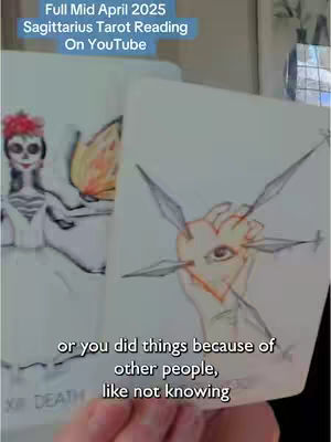 The image shows two tarot cards and text overlays. The left card depicts a skeletal figure with a flower crown, while the right card shows a hand pierced by arrows, with an eye visible within the hand. The background suggests a room with natural light. Text overlay features the video title and a quote.