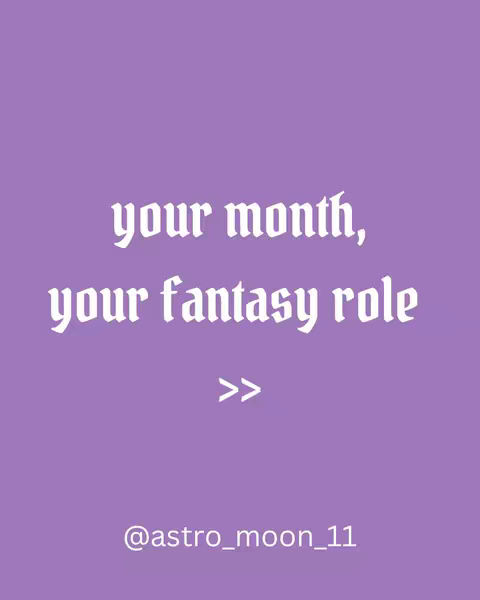 A vertical image featuring a solid purple background. Centered, there's white text: 'your month, your fantasy role'. Below this, a double arrow symbol (>>) also in white. At the bottom, there's text with the Instagram account username. The text uses a gothic-style font.