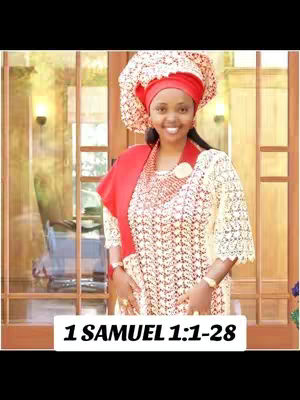 A woman in traditional African attire, smiling, set against a backdrop of a building with large glass windows and wooden frames. The text overlay reads '1 Samuel 1:1-28'.