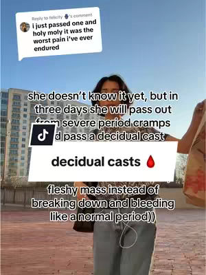 A woman stands outdoors in a casual outfit, with a city backdrop. Text overlays on the image communicate information about decidual casting during periods. There's also a comment from other user about passing decidual casts during periods.