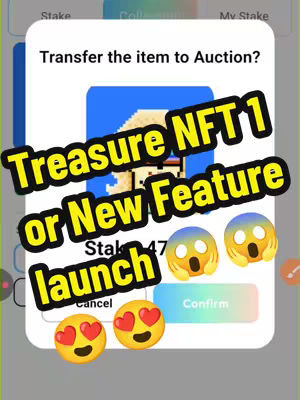 The image is a screen capture from an app, presenting a pop-up message. The main focus is a text overlay, boldly proclaiming "Treasure NFT 1 or New Feature launch." Below this, on the pop-up, are multiple emojis, adding expressive elements. The overall composition is a mix of digital interface and promotional announcements, featuring the app's design elements like confirmation buttons on a gradient backdrop. The visual style leans toward bright, clear display, intending to grab visual attention.