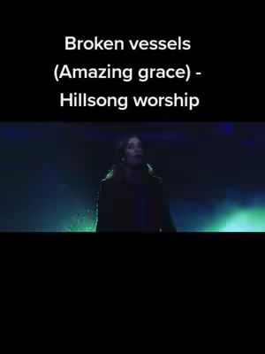 The cover image shows a woman singing with a dark background. Text overlayed on top reads "Broken vessels (Amazing grace) - Hillsong worship."