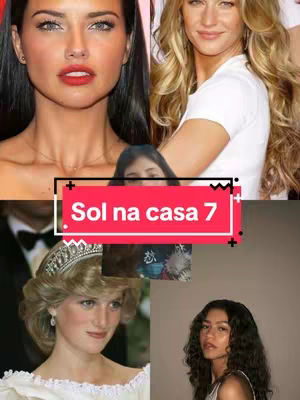 A collage-style image featuring pictures of famous women like Adriana Lima, Gisele Bündchen, Princess Diana, and Zendaya. A red rectangular text box with the words "Sol na casa 7" overlays the central part.