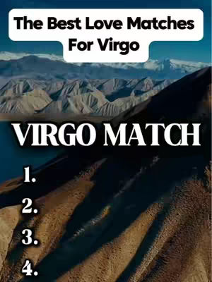 The image is a vertical graphic for a video about astrology. It features a scenic landscape - a body of water leading to a mountainous range under a blue sky is visible in the background. Superimposed over this landscape are three layers of text: a white oval with the text 'The Best Love Matches For Virgo', a large, bold title 'VIRGO MATCH' in white, and a numbered list from 1 to 4 in size font.