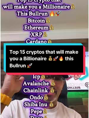 The cover image showcases a man holding the phone, text overlay in black rectangle. The text states "Top 15 cryptos that will make you a Billionaire", followed by the crypto names: Bitcoin, Ethereum, XRP, Cardano, ICP, Avalanche, Chainlink, Ondo, Shiba Inu, Pepe; and Doge, each with a money bag symbol. The man is wearing a white t-shirt, has a yellow bracelet, and he is looking at the camera.
