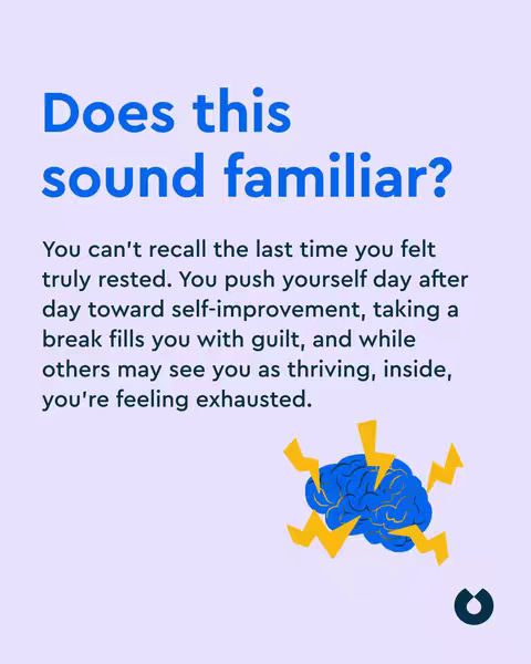 A vertical graphic with a light purple background. At the top, large blue text reads 'Does this sound familiar?'. Below, smaller black text describes feeling exhausted, struggling with self-improvement, and experiencing guilt. An illustration of a blue brain with yellow lightning bolts around it is placed at the bottom center, with a white logo mark at the bottom right.