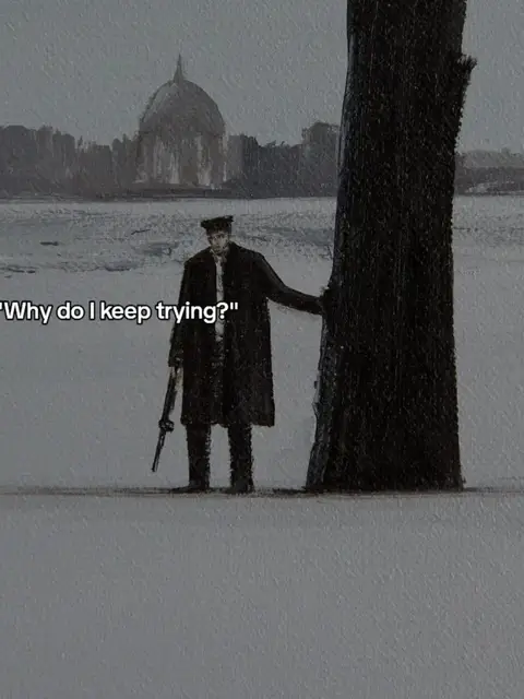 A black and white illustration depicts a man in a long coat and hat holding a rifle, leaning against a tree in a snowy landscape. In the background, a building resembles a dome. The text overlay reads, 'Why do I keep trying?'