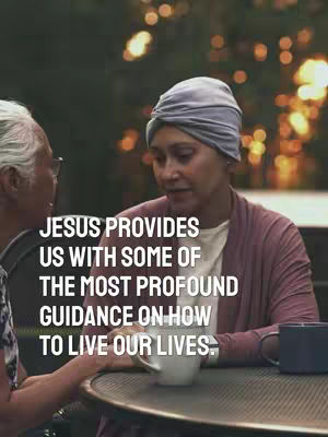 Two women sit at a table, one facing the camera and the other in profile. The woman facing the camera wears a head covering and a pink cardigan. Text overlays reading "JESUS PROVIDES US WITH SOME OF THE MOST PROFOUND GUIDANCE ON HOW TO LIVE OUR LIVES." are prominently displayed.