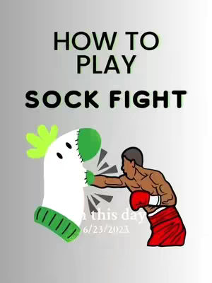 The image is a cartoon-style graphic with a gray gradient background. In the foreground, there's text that reads, 'HOW TO PLAY SOCK FIGHT'. Below, an illustrated scene shows a boxing figure in red shorts and gloves throwing a punch at a large, white sock-puppet-like object. The sock has a green cuff and accents, a stitched face, and a green tuft on top. The boxing figure's arm is mid-swing, suggesting movement.  Below the central image are the words 'on this day' and a date.