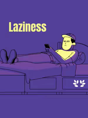 An illustration of a person lying on a bed, using their phone. The background is purple, and the person is drawn with simple lines and yellow highlights, in a relaxed pose with eyes focused on the phone. The word "Laziness" is prominently displayed.