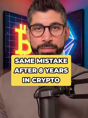The cover image is a selfie-style shot featuring a man in the foreground, with two screens in the background. The man is wearing glasses and has a beard. A yellow rectangular text overlay is placed in front of him, and contains the main hook 'SAME MISTAKE AFTER 8 YEARS IN CRYPTO'. The Bitcoin and Ethereum logos appear illuminated in the background.