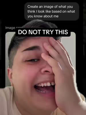 A person with short hair is covering part of their face with their hand, revealing a wide open mouth and teeth. A speech bubble above the person says, "Create an image of what you think I look like based on what you know about me." A black rectangle with white text reading "DO NOT TRY THIS" is overlayed on the image.