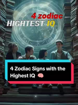 The cover image is composed of several layers. In the background, there is a large circular design with astrological symbols. Behind this is a gradient blue and grey background. At the top, there is text that reads "4 zodiac" in red and "HIGHEST IQ" in white, with a yellow "I" emphasizing the text. In the midground, four seated individuals are looking towards the center of the image. In the foreground, there is a black and pink rectangular frame with the text "4 Zodiac Signs with the Highest IQ" and the brain icon. The overall color palette is cool, and lighting appears to be artificial.
